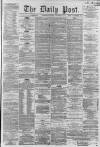 Liverpool Daily Post Saturday 10 November 1860 Page 1