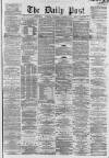 Liverpool Daily Post Wednesday 21 November 1860 Page 1