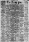 Liverpool Daily Post Wednesday 06 March 1861 Page 1