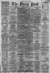 Liverpool Daily Post Monday 08 April 1861 Page 1