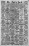 Liverpool Daily Post Wednesday 17 April 1861 Page 1