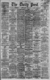 Liverpool Daily Post Friday 19 April 1861 Page 1