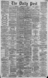 Liverpool Daily Post Wednesday 01 May 1861 Page 1