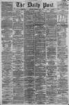 Liverpool Daily Post Wednesday 29 May 1861 Page 1