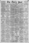 Liverpool Daily Post Monday 17 June 1861 Page 1