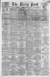 Liverpool Daily Post Thursday 04 July 1861 Page 1
