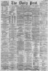 Liverpool Daily Post Monday 15 July 1861 Page 1