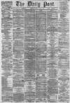 Liverpool Daily Post Friday 02 August 1861 Page 1