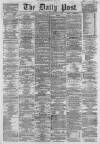 Liverpool Daily Post Monday 05 August 1861 Page 1