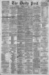 Liverpool Daily Post Tuesday 06 August 1861 Page 1