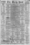 Liverpool Daily Post Monday 19 August 1861 Page 1