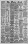 Liverpool Daily Post Monday 21 October 1861 Page 1
