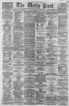 Liverpool Daily Post Monday 11 November 1861 Page 1