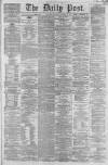 Liverpool Daily Post Thursday 28 November 1861 Page 1