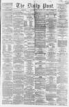 Liverpool Daily Post Monday 13 January 1862 Page 1