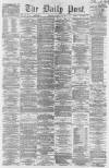 Liverpool Daily Post Friday 24 January 1862 Page 1