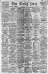 Liverpool Daily Post Friday 31 January 1862 Page 1