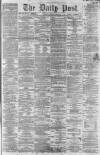 Liverpool Daily Post Tuesday 11 February 1862 Page 1