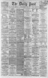 Liverpool Daily Post Wednesday 09 April 1862 Page 1