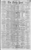 Liverpool Daily Post Tuesday 22 April 1862 Page 1