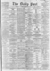 Liverpool Daily Post Saturday 31 May 1862 Page 1
