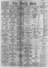 Liverpool Daily Post Thursday 18 September 1862 Page 1