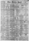 Liverpool Daily Post Saturday 11 October 1862 Page 1