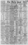 Liverpool Daily Post Monday 10 November 1862 Page 1