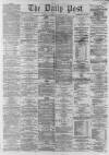 Liverpool Daily Post Thursday 13 November 1862 Page 1