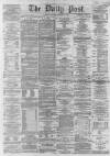 Liverpool Daily Post Saturday 06 December 1862 Page 1
