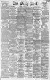 Liverpool Daily Post Saturday 17 January 1863 Page 1