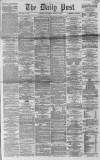 Liverpool Daily Post Wednesday 04 February 1863 Page 1