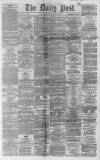 Liverpool Daily Post Friday 13 February 1863 Page 1