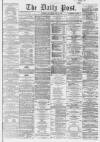 Liverpool Daily Post Saturday 18 April 1863 Page 1