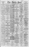 Liverpool Daily Post Wednesday 10 June 1863 Page 1