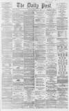 Liverpool Daily Post Saturday 04 July 1863 Page 1