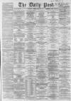Liverpool Daily Post Tuesday 16 February 1864 Page 1