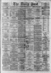 Liverpool Daily Post Thursday 21 April 1864 Page 1