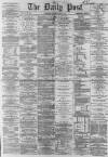 Liverpool Daily Post Saturday 21 May 1864 Page 1
