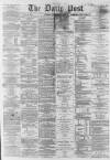 Liverpool Daily Post Thursday 26 May 1864 Page 1