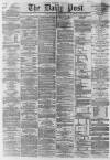 Liverpool Daily Post Friday 27 May 1864 Page 1
