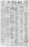 Liverpool Daily Post Tuesday 18 October 1864 Page 1