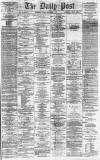 Liverpool Daily Post Friday 15 September 1865 Page 1