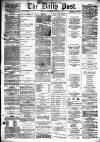 Liverpool Daily Post Saturday 18 November 1865 Page 1