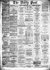 Liverpool Daily Post Friday 01 December 1865 Page 1