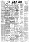Liverpool Daily Post Saturday 10 February 1866 Page 1