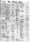 Liverpool Daily Post Friday 23 February 1866 Page 1