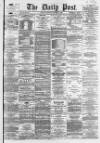 Liverpool Daily Post Saturday 03 November 1866 Page 1
