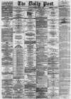 Liverpool Daily Post Monday 03 December 1866 Page 1