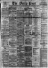 Liverpool Daily Post Saturday 26 January 1867 Page 1